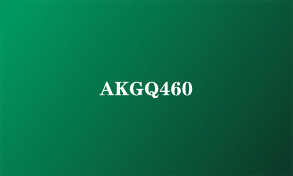 AKGQ460