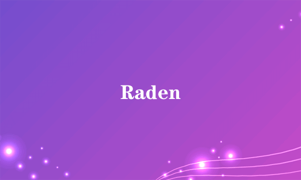 Raden