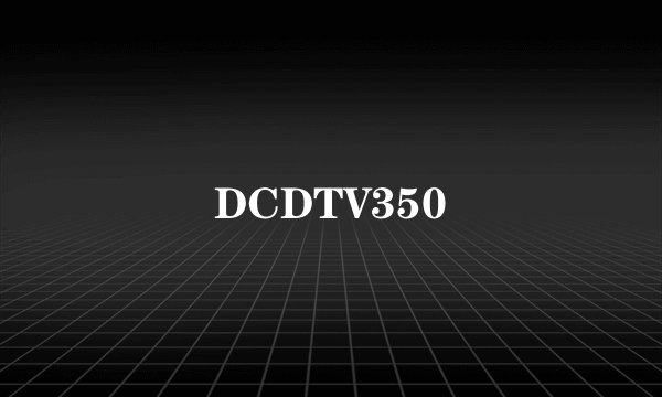 DCDTV350