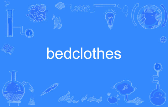 bedclothes