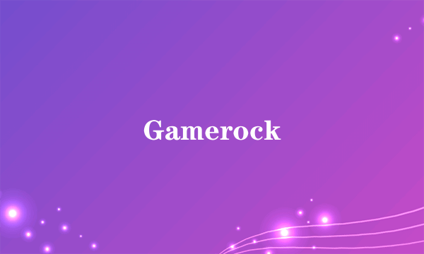 Gamerock