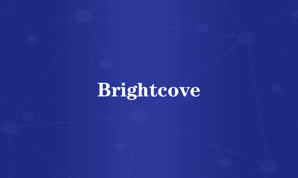 Brightcove