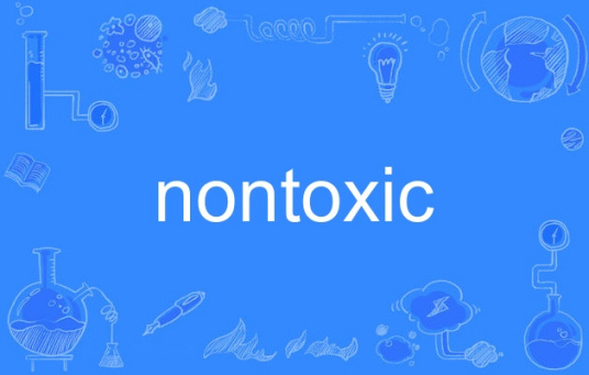 nontoxic