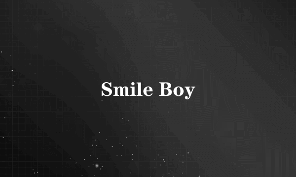 Smile Boy