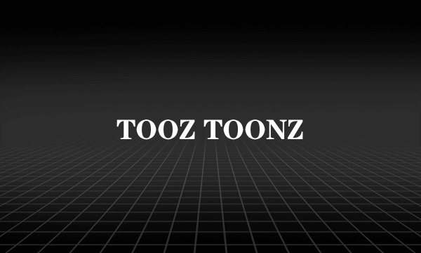 TOOZ TOONZ