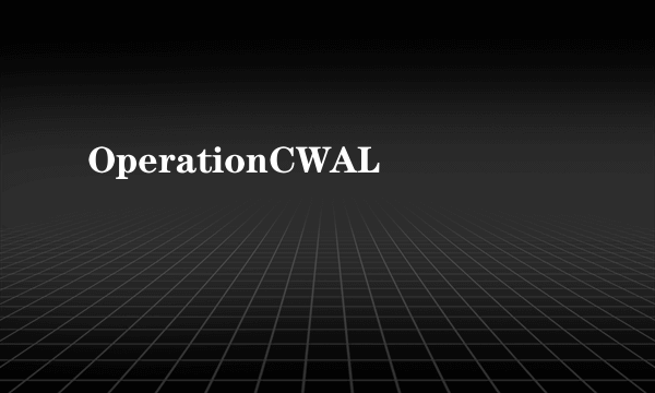 OperationCWAL