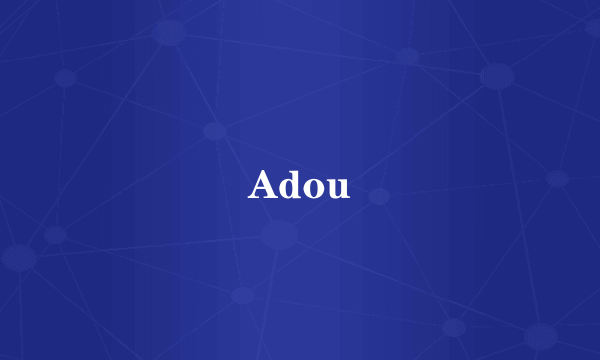 Adou