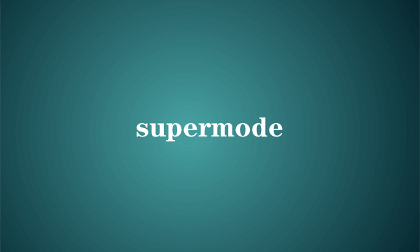 supermode