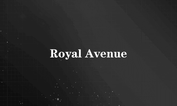 Royal Avenue