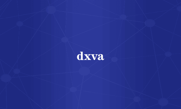 dxva