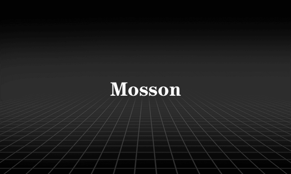 Mosson