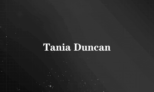 Tania Duncan