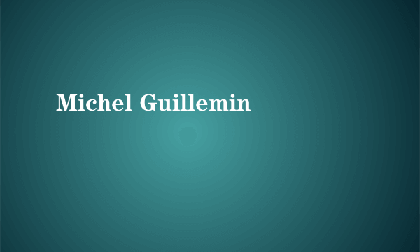 Michel Guillemin