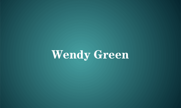 Wendy Green