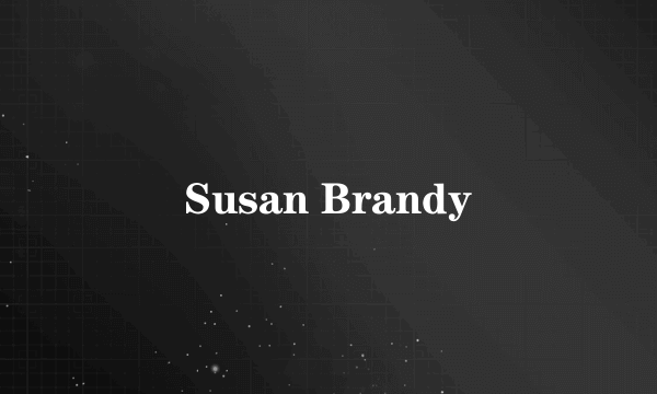 Susan Brandy