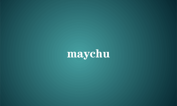 maychu