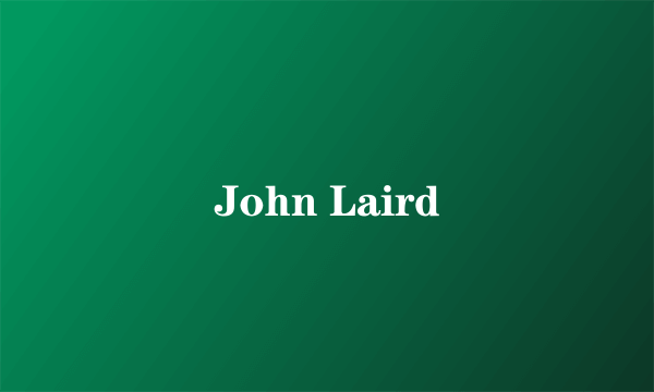 John Laird