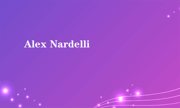 Alex Nardelli