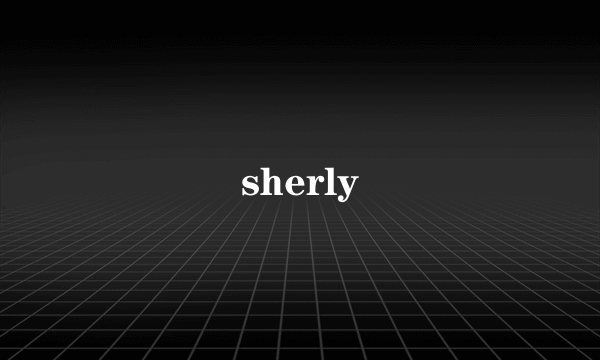 sherly