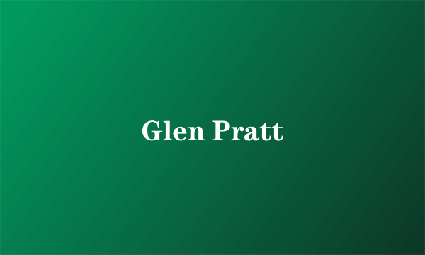 Glen Pratt