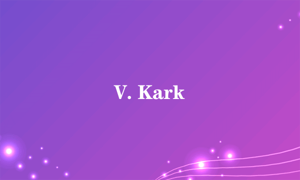 V. Kark