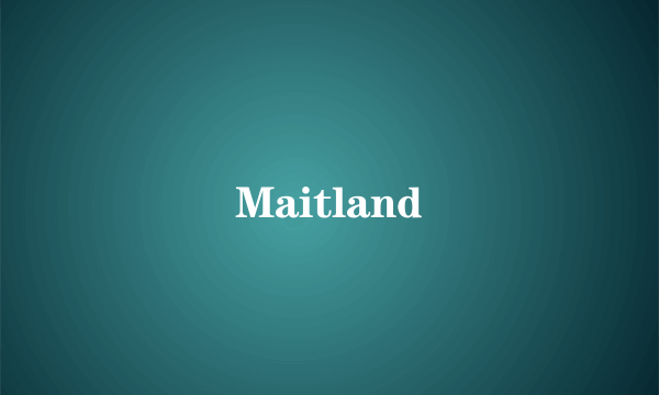 Maitland