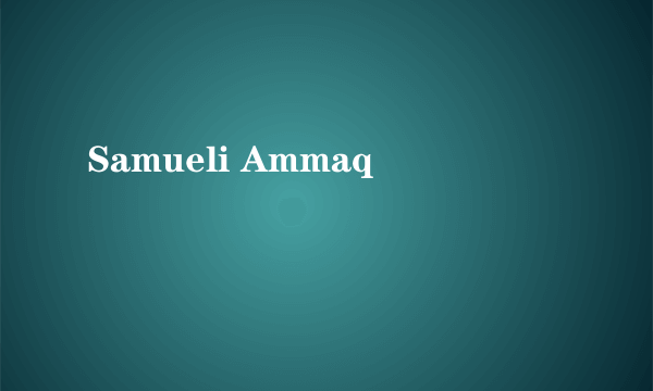 Samueli Ammaq