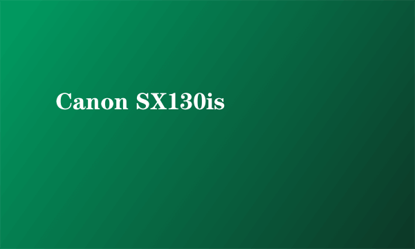 Canon SX130is