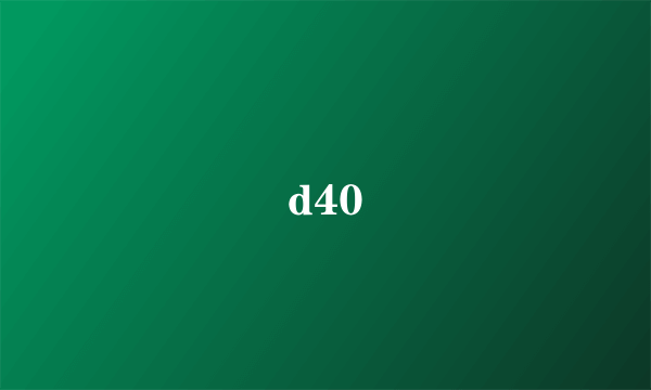 d40