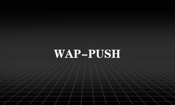 WAP-PUSH