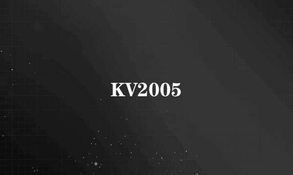 KV2005