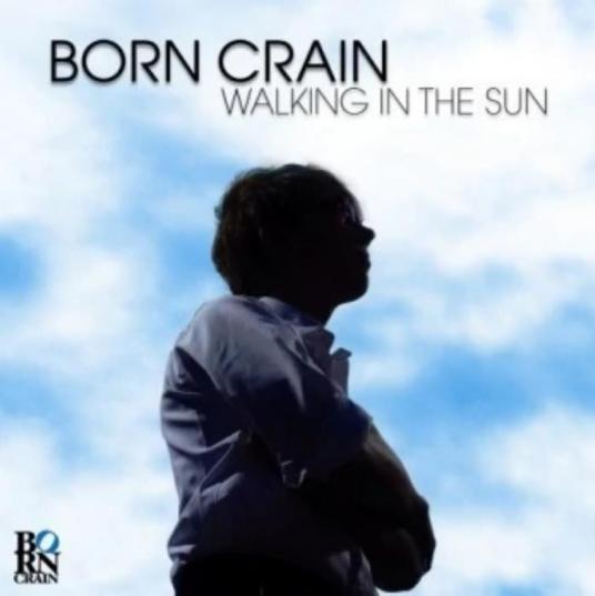 walking in the sun（日本2007Born Crain发行的专辑）