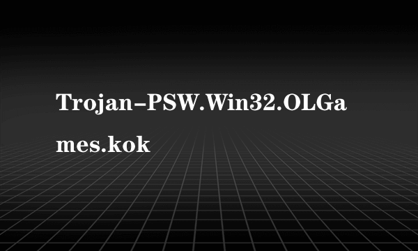 Trojan-PSW.Win32.OLGames.kok