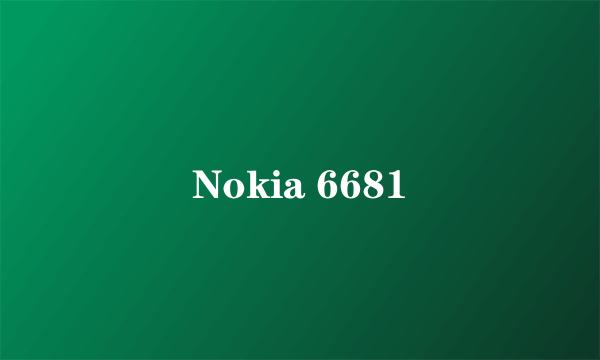 Nokia 6681