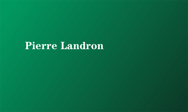 Pierre Landron