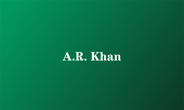 A.R. Khan