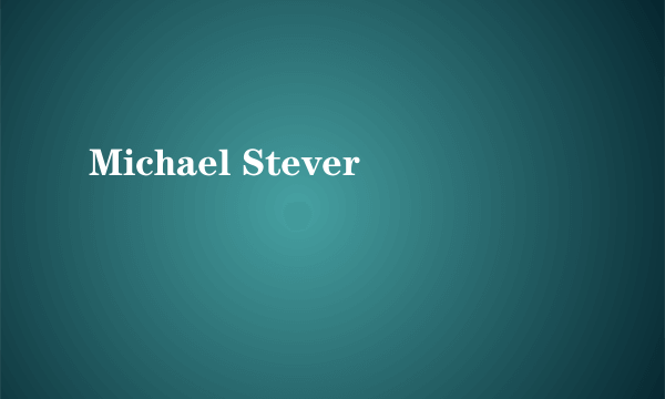 Michael Stever