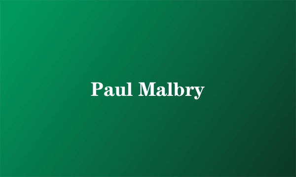 Paul Malbry