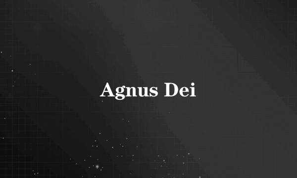 Agnus Dei