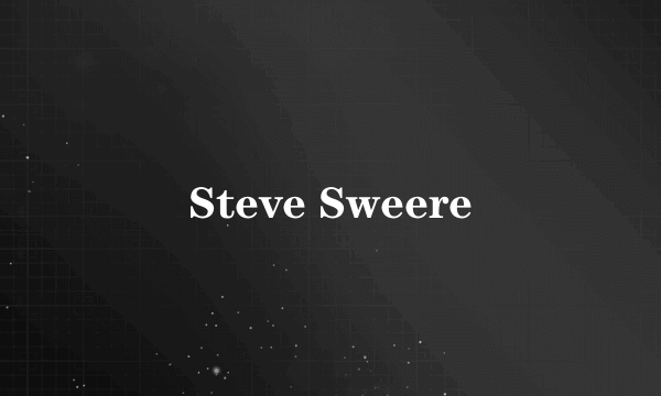 Steve Sweere