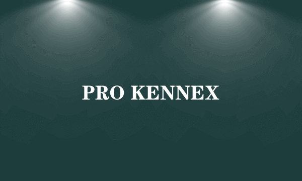 PRO KENNEX