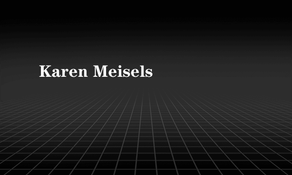 Karen Meisels