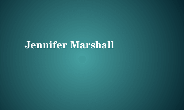 Jennifer Marshall