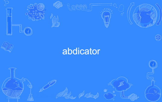 abdicator