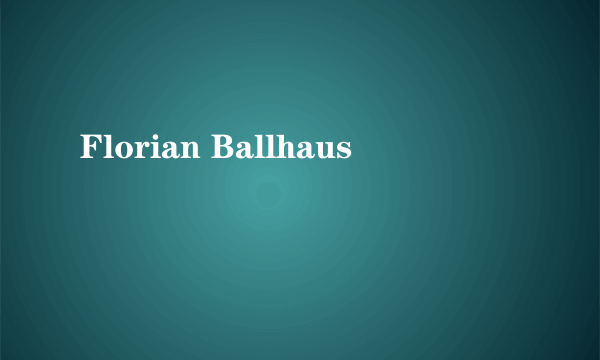 Florian Ballhaus