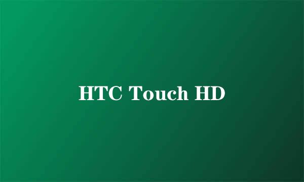 HTC Touch HD