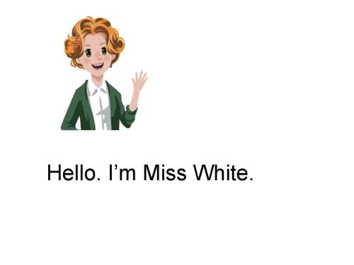 “hello,i'm Miss white”怎么读？