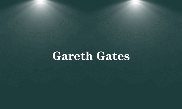 Gareth Gates