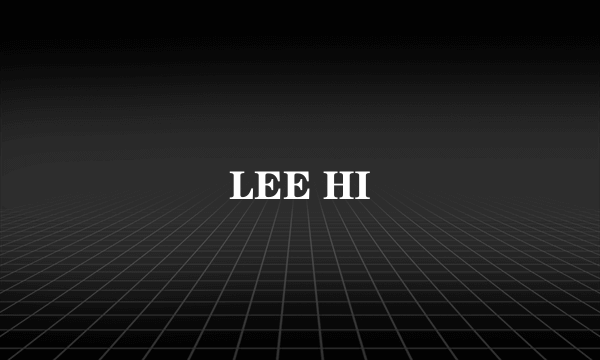 LEE HI