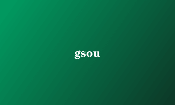 gsou